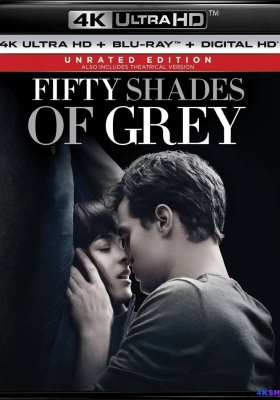 [4K蓝光原盘]五十度灰 Fifty Shades of Grey (2015) / 格雷的五十道色戒(港) / 格雷的五十道阴影(台) / Fifty.Shades.of.Grey.2015.UNRATED.2160p.BluRay.REMUX.HEVC.DTS-X.7.1