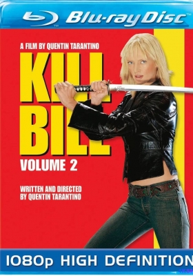 [蓝光原盘] 杀死比尔：第二卷 (2004) Kill Bill: Vol. 2 / 杀死比尔2 / 杀死比尔：第二卷 / 标杀令2(港) / 谋杀比尔2 / 追杀比尔2：爱的大逃杀(台) / Kill.Bill.Vol.2.2004.1080p.BluRay.AVC.DTS-HD.MA.5.1