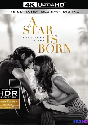 [4K蓝光原盘] 一个明星的诞生 (2018) A Star Is Born / 一个巨星的诞生(台) / 星梦情深(港) / A.Star.Is.Born.2018.2160p.BluRay.HEVC.TrueHD.7.1.Atmos