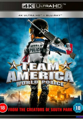 [4K蓝光原盘] 美国战队：世界警察  (2004) Team America: World Police / 美国贱队：世界警察(台) / 环球特警组 / T.A.反恐战队 / Team.America.World.Police.2004.2160p.UHD.Blu-ray.HEVC.DTS-HD.MA.5.1