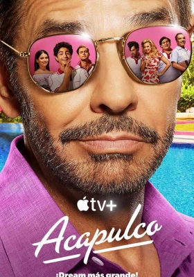 [4K剧集] 阿卡普高 第二季 (2022) Acapulco Season 2 / Acapulco.2021.S02.2160p.ATVP.WEB-DL.x265.10bit.HDR.DDP5.1.Atmos