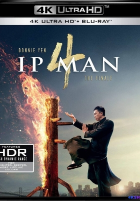 [4K蓝光原盘] 叶问4：完结篇 (2019) Ip Man 4: The Finale / 叶问4 / Ip M4n / Ip Man 4 / Yip Man 4 /  Ip.Man.4.The.Finale.2019.CHINESE.2160p.BluRay.HEVC.TrueHD.7.1.Atmos
