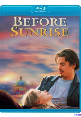 [蓝光原盘] 爱在黎明破晓前 (1995) Before Sunrise / 情留半天(港) / 爱在黎明破晓时(台) / 日出之前 / Before.Sunrise.1995.1080p.BluRay.x264
