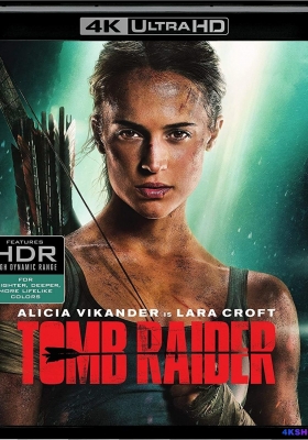 [4K蓝光原盘] 古墓丽影：源起之战 (2018) Tomb Raider / 盗墓者罗拉(港) / 古墓奇兵(台) / 新古墓丽影 / Tomb.Raider.2018.2160p.BluRay.REMUX.HEVC.DTS-HD.MA.TrueHD.7.1.Atmos