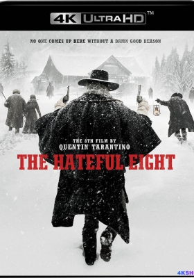 [4K电影] 八恶人 / 冰天血地8恶人(港) / 可憎八人 / The H8ful Eight / The Hateful 8 /  The Hateful Eight 2015 4K UHD 2160p REMUX DCPRip DTS-HD 5.1