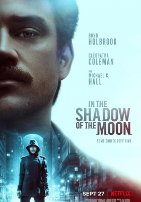 [4K电影] 月影杀痕 (2019) In the Shadow of the Moon / 凶月(台) / 月下缉凶(港) / In.the.Shadow.of.the.Moon.2019.2160p.NF.WEBRip.x265.10bit.HDR.DDP5.1.Atmos