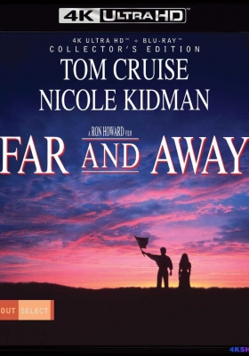 [4K蓝光原盘] 大地雄心 (1992) Far and Away / 远离家园 / Far.and.Away.1992.UHD.BluRay.2160p.HEVC.Atmos.TrueHD7.1