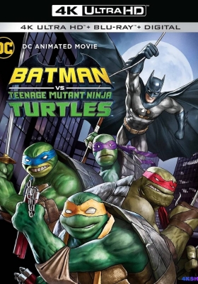 [4K蓝光原盘] 蝙蝠侠大战忍者神龟 (2019)  Batman Vs. Teenage Mutant Ninja Turtles / Batman vs Teenage Mutant Ninja Turtles / Batman.vs.Teenage.Mutant.Ninja.Turtles.2019.2160p.BluRay.REMUX.HEVC.DTS-HD.MA.5.1