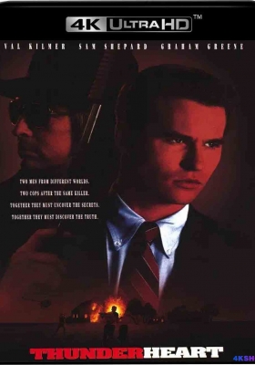 [4K电影] 雷霆之心 (1992) Thunderheart / 霹雳心 / Thunderheart.1992.2160p.WEB-DL.DD5.1.DV.HDR.H.265