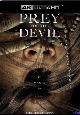 [4K电影] 恶魔的光火 (2022) Prey for the Devil / 恶魔的光火 / 鬼祷(台) / 魔鬼之光(港) / The Devil's Light /  Prey.for.the.Devil.2022.2160p.WEB-DL.DD5.1.DV.MP4.x265