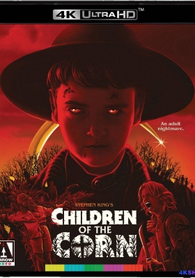 [4K蓝光原盘] 玉米田的小孩 (1984) Children of the Corn / 镰刀梦魇 / 魔鬼仔 / 玉米地的男孩 / 玉米地的小孩 / 玉米田里的小孩 / Children.of.the.Corn.1984.2160p.BluRay.HEVC.DTS-HD.MA.5.1