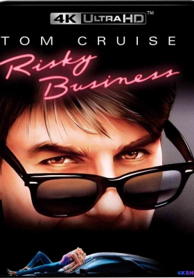 [4K蓝光原盘] 乖仔也疯狂 (1983) Risky Business / 危险的行业 / 保送入学（台）/ Risky.Business.1989.2in1.2160p.UHD.Blu-ray.DoVi.HDR10.HEVC.DTS-HD.MA.5.1