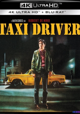 [4K蓝光原盘] 出租车司机 (1976) Taxi Driver / 出租汽车司机 / 的士司机(港) / 计程车司机(台) / Taxi.Driver.1976.2160p.BluRay.HEVC.DTS-HD.MA.5.1