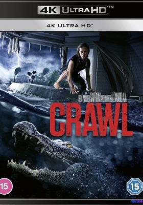 [4K蓝光原盘] 巨鳄风暴 (2019) Crawl / 噬逃险鳄(港) / 爬行 / 鳄魔(台) / Crawl.2019.2160p.BluRay.HEVC.DTS-HD.MA.5.1