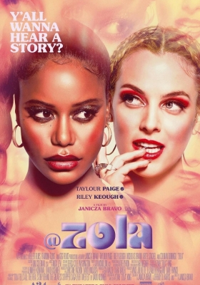 [4K电影] 左拉 (2020) Zola / Zola.2020.2160p.WEB-DL.DDP5.1.Atmos.DV.MKV.x265