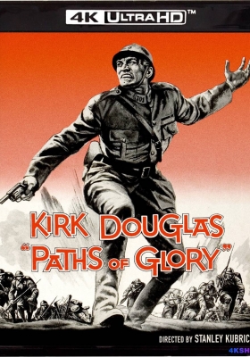 [4K蓝光原盘] 光荣之路 (1957) Paths of Glory / Paths.of.Glory.1957.2160p.BluRay.REMUX.HEVC.DTS-HD.MA.2.0