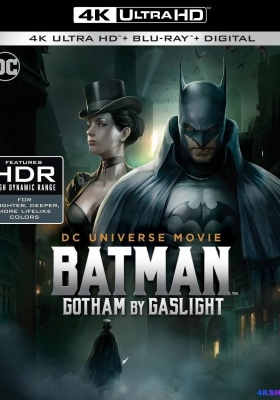 [4K蓝光原盘] 蝙蝠侠：煤气灯下的哥谭  Batman: Gotham by Gaslight (2018) / Batman.Gotham.By.Gaslight.2018.2160p.BluRay.REMUX.HEVC.DTS-HD.MA.5.1