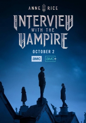 [1080P剧集] 夜访吸血鬼 第一季 (2022) Interview with the Vampire  Season 1 / Interview.With.The.Vampire.S01.1080p.AMZN.WEBRip.DDP5.1.x264