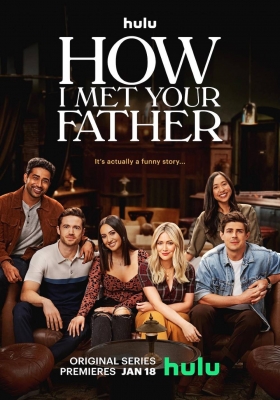 [4K剧集] 老妈老爸的浪漫史 第一季 (2022) How I Met Your Father Season 1 / HIMYF / 寻爸记 / 寻爹记 / 追爱总动员之相爱百分百(台) / How.I.Met.Your.Father.S01.2160p.HULU.WEB-DL.x265.10bit.HDR10Plus.DDP5.1