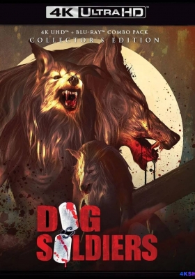 [4K蓝光原盘] 闪灵战士 (2002) Dog Soldiers / 触目惊森 / 狼人部队 / Dog.Soldiers.2002.2160p.GBR.BluRay.HEVC.DTS-HD.MA.5.1